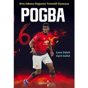 Pogba - Luca Caioli-Cyril Collot