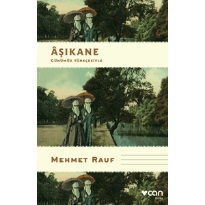 Aşıkane  - Mehmet Rauf