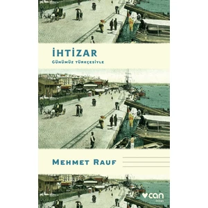 İhtizar (Günümüz Türkçesiyle) - Mehmet Rauf