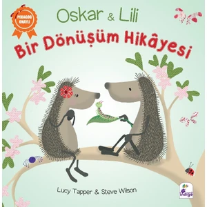 Oskar Ve Lili - Bir Dönüşüm Hikayesi - Lucy Tapper - Steve Wilson