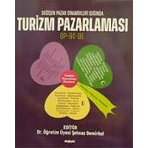 Degısen Pazar Dınamıklerı Isıgında Turızm Pazarlaması - Şehnaz Demirkol