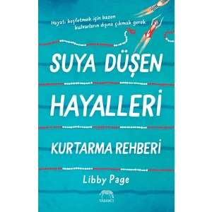 Suya Düşen Hayalleri Kurtarma Rehberi - Libby Page