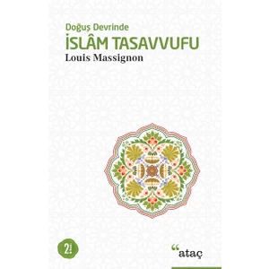 Doğuş Devrinde İslam Tasavvufu-Louis Massignon