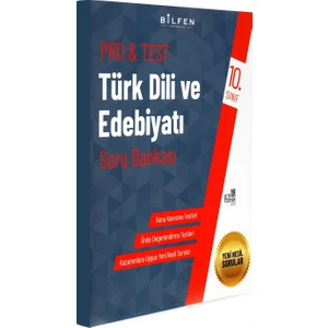 Bilfen Yayınları 10. Sınıf Pro&Test Türk Dili ve Edebiyatı Soru Bankası