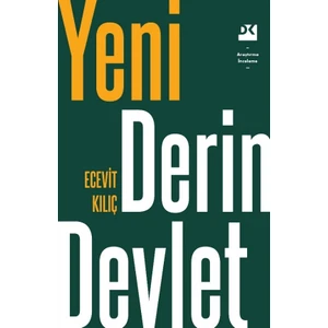 Yeni Derin Devlet - Ecevit Kılıç