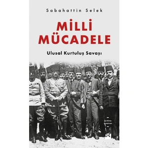 Milli Mücadele - Sabahattin Selek