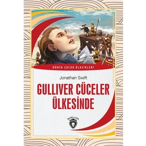 Gulliver Cüceler Ülkesinde Dünya Çocuk Klasikleri (7-12 Yaş) - Jonathan Swift