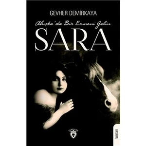 Ahıska'da Bir Ermeni Gelin Sara - Gevher Demirkaya