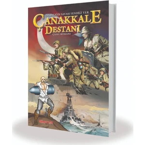 İnsanlığın Savaşı Yendiği Yer Çanakkale Destanı-Çizgi Roman