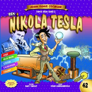 Ben Nikola Tesla - Adam Olmuş Çocuklar