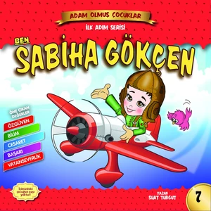 Ben Sabiha Gökçen - Adam Olmuş Çocuklar