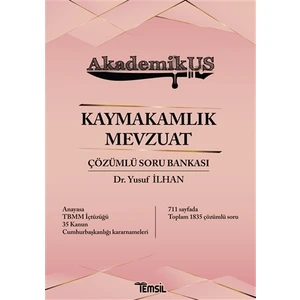 Akdemikus Kaymakamlık Mevzuat Çözümlü Soru Bankası - Yusuf İlhan