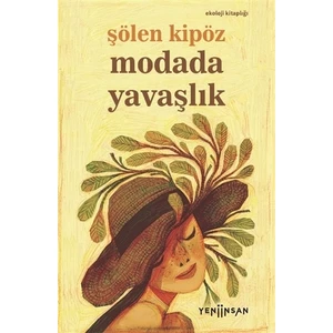 Modada Yavaşlık - Şölen Kipöz