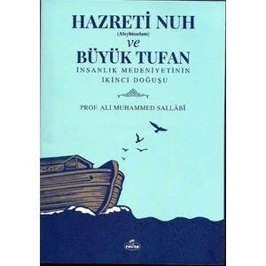 Hazreti Nuh (Aleyhiseselam) Ve Büyük Tufan - Ali Muhammed Sallabi
