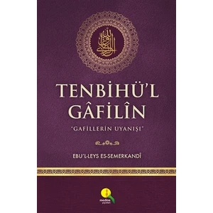 Tenbihü'L Gafilin - Ebü'L Leys Semerkandi