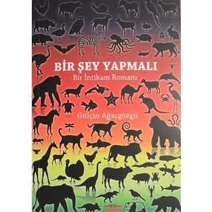 Bir Şey Yapmalı - Gülçin Ağaçgözgü