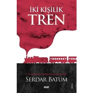İki Kişilik Tren - Serdar Batum