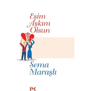 Eşim Aşkım Olsun - Sema Maraşlı