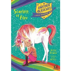 Unicorn Akademisi Scarlett ve Alev - Julie Sykes