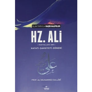 IV. Halife Hz. Ali (ra) Hayatı, Şahsiyeti ve Dönemi (Ciltsiz) - Ali Muhammed Sallabi