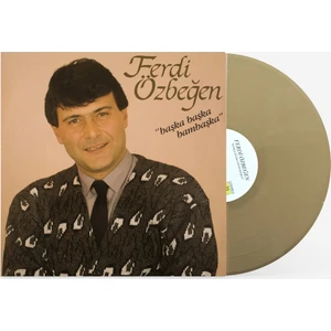 Ferdi Özbeğen – Başka Başka Bambaşka  (Renkli Plak)