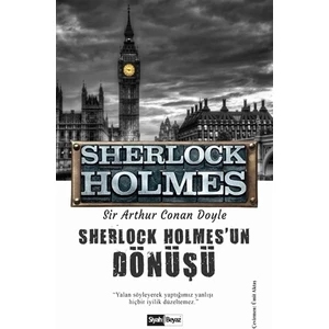 Sherlock Holmes'un Dönüşü - Sherlock Holmes  - Sir Arthur Conan Doyle