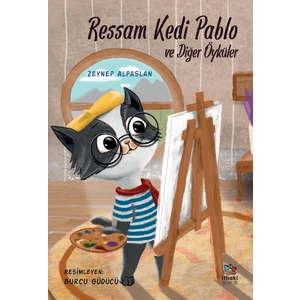 Ressam Kedi Pablo Ve Diğer Öyküler - Zeynep Alpaslan