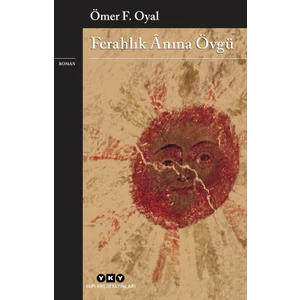 Ferahlık Ânına Övgü - Ömer F. Oyal
