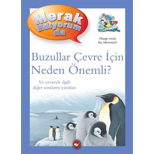 Merak Ediyorum Da - Buzullar Çevre İçin Neden Önemli? - Sean Callery