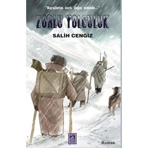 Zorlu Yolculuk - Salih Cengiz