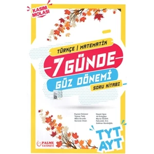 Palme Yayıncılık YKS TYT AYT (T-M ) 7 Günde Güz Dönemi Soru Kitabı