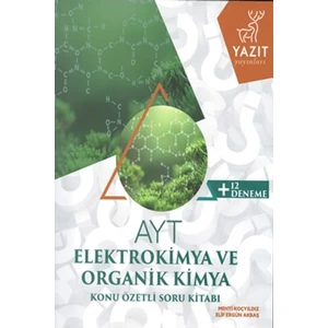 Yazıt YKS AYT Elektrokimya Ve Organik Kimya Konu Özetli Soru Kitabı - Mehti Koçyıldız