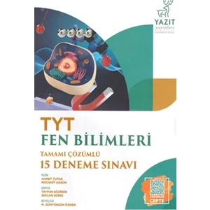Yazıt YKS TYT Fen Bilimleri Tamamı Çözümlü 15 Deneme Sınavı -  Komisyon