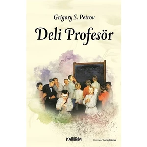 Deli Profesör - Grigory Petrov