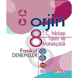 Gama Yayınları 8. Sınıf OrjinT.c. İnkılap Tarihi ve Atatürkçülük Fasikül Denemeler