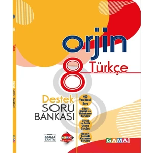 Gama Yayınları 8. Sınf Orjin Türkçe Destek Soru Bankası