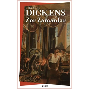 Zor Zamanlar - Charles Dickens