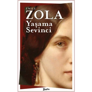 Yaşama Sevinci - Emile Zola
