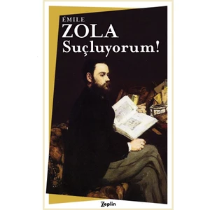 Suçluyorum - Emile Zola