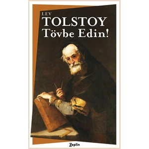 Tövbe Edin! - Lev Nikolayeviç Tolstoy