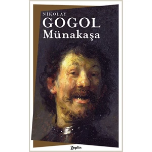 Münakaşa - Nikolay Vasilyeviç Gogol