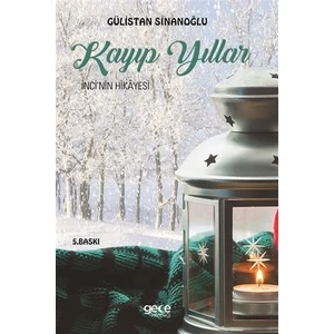 Kayıp Yıllar - Gülistan Sinanoğlu