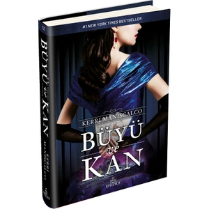 Büyü ve Kan (Ciltli) - Kerri Maniscalco