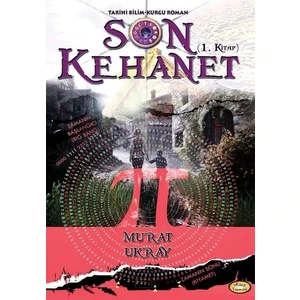 Son Kehanet 1.Kitap - Murat Ukray