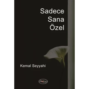Sadece Sana Özel - Kemal Seyyahi