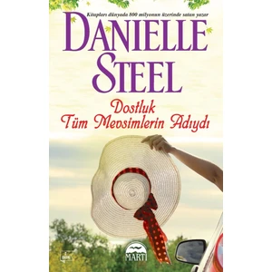 Dostluk TüM Mevsimlerin Adıydı - Danielle Steel