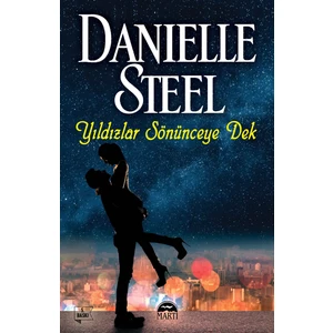 Yıldızlar Sönünceye Dek - Danielle Steel