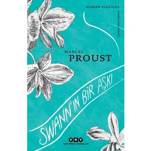 Swann'ın Bir Aşkı - Marcel Proust