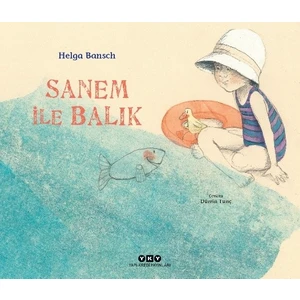 Sanem İle Balık - Helga Bansch