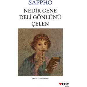 Nedir Gene Deli Gönlünü Çelen - Sappho